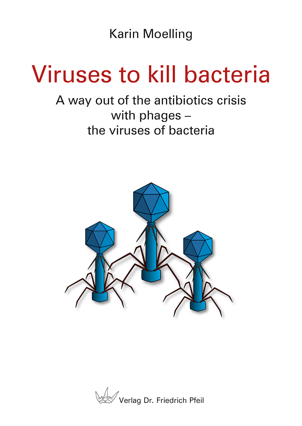 Viruses to kill bacteria